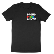 Load image into Gallery viewer, Proud Pride Auntie Tee
