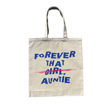 Load image into Gallery viewer, Forever That Auntie Tote Bag
