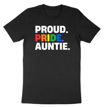 Load image into Gallery viewer, Proud Pride Auntie Tee
